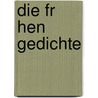 Die Fr Hen Gedichte by Von Rainer Maria Rilke