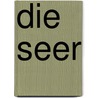 Die Seer door Bernd Kohlhepp