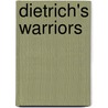 Dietrich's Warriors door Peter Mooney