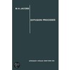 Diffusion Processes door Merkel H. Jacobs