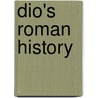 Dio's Roman History door Earnest Cary