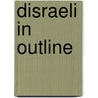 Disraeli In Outline door Frederick Carroll Brewster