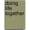 Doing Life Together by Karen Lee-Thorp