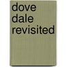 Dove Dale Revisited door Edward] [Marston