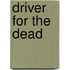 Driver for the Dead