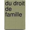 Du Droit de Famille door Julien Oudot