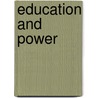 Education and Power by Michael W. Apple