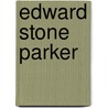 Edward Stone Parker by Ronald Cohn