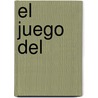 El Juego Del  by Carlos Ruiz Zafón