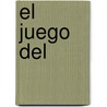 El Juego del  by Carlos Ruiz Zafón