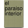 El Paraiso Interior by Jordi Nadal