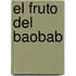 El fruto del baobab