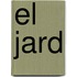 El jard