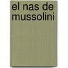 El nas de Mussolini by Lluis-Anton Baulenas