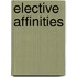 Elective Affinities