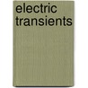 Electric Transients by Carl Edward Magnusson