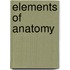 Elements Of Anatomy
