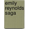 Emily Reynolds Saga door Wilford Tibbetts