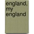 England, My England