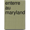 Enterre Au Maryland by Source Wikipedia