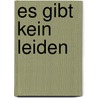 Es gibt kein Leiden door Sheng Yen