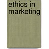 Ethics In Marketing door Michele Owens