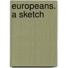 Europeans. A Sketch door Riverside Press