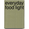 Everyday Food Light door Martha Stewart Livin