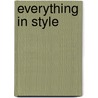 Everything in Style door Rosmarie W. N. Lamas