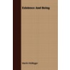 Existence And Being door Martin Heidegger
