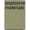 Explosive Materials door Thomas J. Janssen