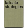 Failsafe Strategies door Sayan Chatterjee