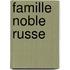 Famille Noble Russe