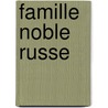 Famille Noble Russe door Source Wikipedia