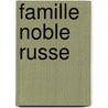 Famille Noble Russe by Source Wikipedia