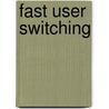 Fast User Switching by Ronald Cohn