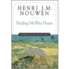 Finding My Way Home by Henri Nouwen