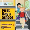 First Day Of School door Anne Rockwell