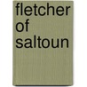 Fletcher of Saltoun by George William Thomson Omond