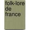 Folk-Lore de France door Paul Sbillot