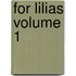 For Lilias Volume 1