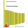 Francis De Croisset by Ronald Cohn