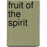 Fruit Of The Spirit door Ralph W. Henson