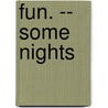 Fun. -- Some Nights by Fun