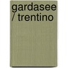 Gardasee / Trentino by Jochen Müssig