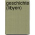 Geschichte (Libyen)