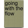 Going with the Flow door Fabia Feuerabendt