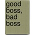 Good Boss, Bad Boss