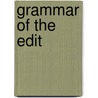 Grammar of the Edit door Roy Thompson