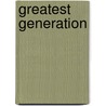 Greatest Generation door Ronald Cohn